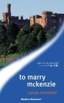 Image of To Marry Mckenzie by Carole Mortimer Book