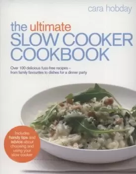 Image of The ultimate slow cooker cookbook by Cara Hobday