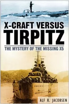 Image of X-craft versus Tirpitz by Alf R Jacobsen