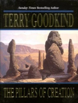 Image of The Pillars of Creation by Terry Goodkind Hardback