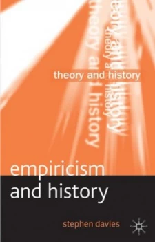 Image of Empiricism and History by Stephen Davies Paperback