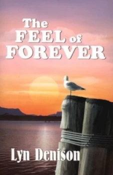 Image of The Feel of Forever by Lyn Denison Paperback
