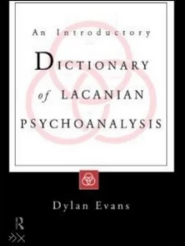 Image of An Introductory Dictionary of Lacanian Psychoanalysis by Dylan Evans Paperback