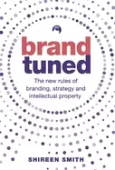 Image of brand tuned the new rules of branding strategy and intellectual property