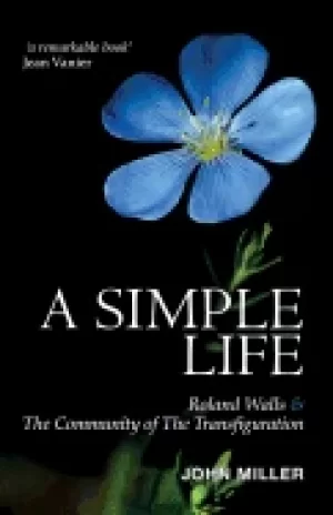 Image of simple life roland walls and the community of the transfiguration