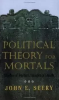 Image of Political Theory for Mortals by John E. Seery