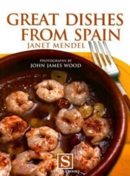Image of Great Dishes from Spain by Janet Mendel Paperback