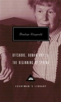 Image of Offshore Human Voices the Beginning of Spring by Penelope Fitzgerald Hardback