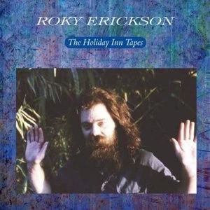 Image of Roky Erickson - The Holiday Inn Tapes Vinyl