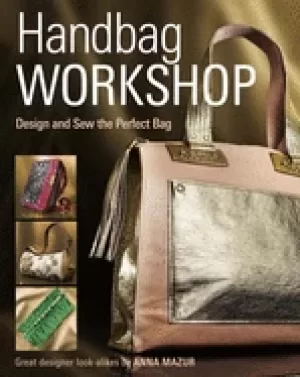 Image of handbag workshop design and sew the perfect bag