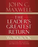 Image of leaders greatest return workbook attracting developing and multiplying lead