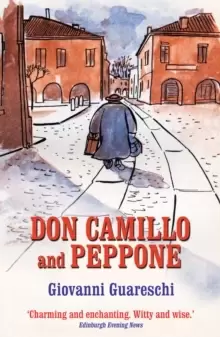 Image of Don Camillo and Peppone : No. 3 in the Don Camillo Series
