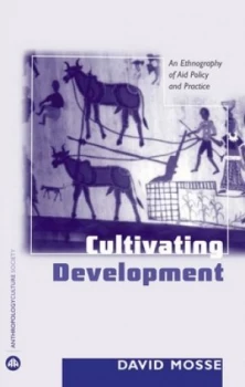 Image of Cultivating Development by David Mosse Book