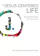 Image of jesus centered life 40 devotions for teenagers