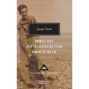 Image of Burmese Days, Keep the Aspidistra Flying, Coming Up for Air by George Orwell (Hardback, 2011)