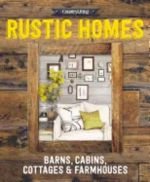Image of country living rustic homes barns cabins cottages and farmhouses