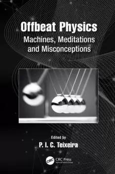 Image of Offbeat PhysicsMachines Meditations and Misconceptions
