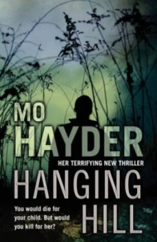 Image of Hanging Hill by Mo Hayder Hardback