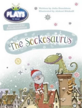 Image of Julia Donaldson Plays Blue ks1 /1b the Sockosaurus by Julia Donaldson Paperback