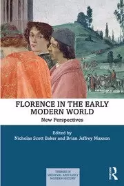 Image of Florence in the Early Modern World New Perspectives