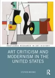 Image of Art Criticism and Modernism in the United States