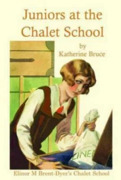 Image of Juniors of the Chalet School by Katherine Bruce Book
