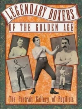 Image of Legendary Boxers of the Golden Age by Billy Edwards Book