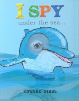 Image of I Spy under the Sea-- by Edward Gibbs Hardback