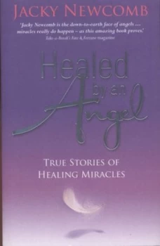 Image of Healed by an angel by Jacky Newcomb