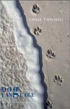 Image of Dog Language by Chase Twichell Paperback