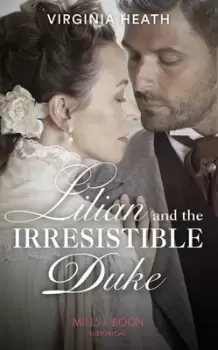Image of Lilian and the irresistible duke by Virginia Heath