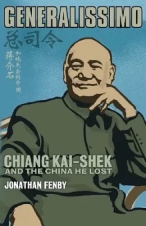 Image of Generalissimo by Jonathan Fenby