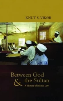 Image of Between God and the Sultan by Knut S Vikr Hardback