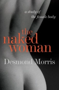 Image of The Naked Woman by Desmond Morris Hardback