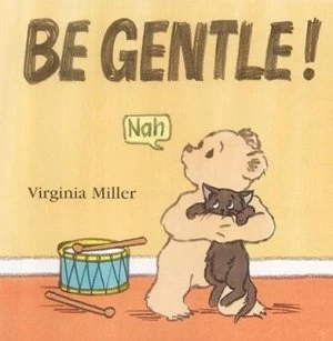 Image of Be Gentle by Virginia Miller Hardback