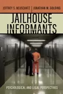 Image of jailhouse informants psychological and legal perspectives