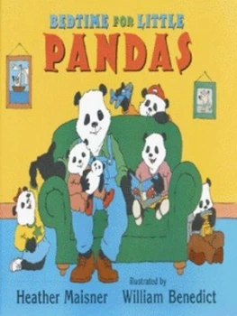 Image of Bedtime for Little Pandas by Heather Maisner and William Benedict Hardback