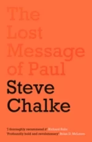 Image of lost message of paul has the church misunderstood the apostle paul