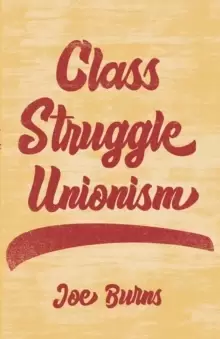 Image of Class Struggle Unionism