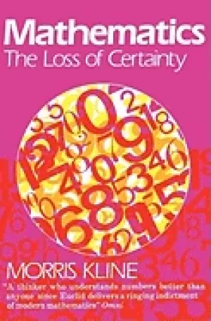 Image of mathematics the loss of certainty