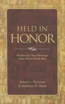 Image of Held in Honor : Wisdom for Your Marriage from Voices of the Past