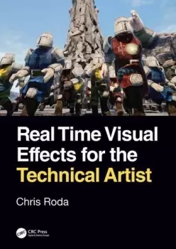 Image of Real Time Visual Effects for the Technical Artist