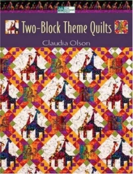 Image of Two-Block Theme Quilts by Claudia Olson Paperback