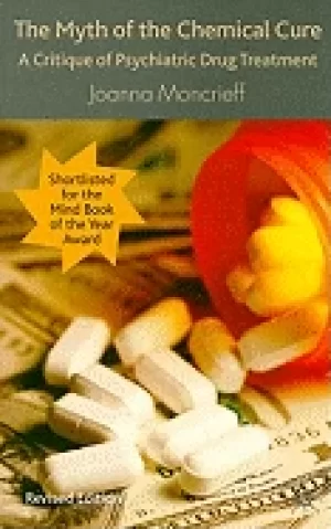 Image of myth of the chemical cure a critique of psychiatric drug treatment