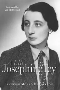 Image of Josephine Tey by Jennifer Morag Henderson