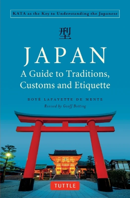 Image of Japan: A Guide to Traditions, Customs and Etiquette : Kata as the Key to Understanding the Japanese Paperback / softback
