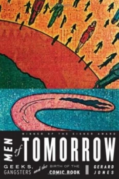 Image of Men of Tomorrow by Gerald Jones Paperback