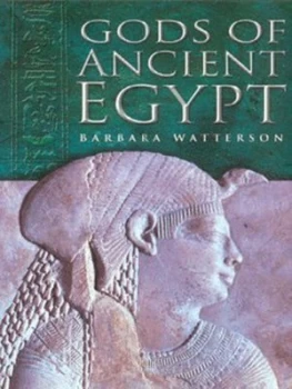 Image of Gods of Ancient Egypt by Barbara Watterson Book