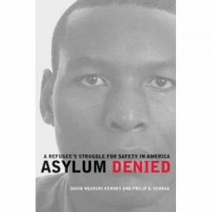 Image of Asylum Denied by David Ngaruri Kenney Hardback