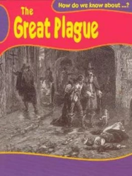 Image of How Do We Know about the Great Plague by Deborah Fox Book